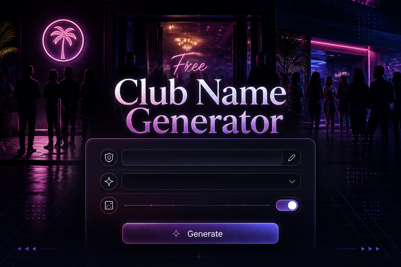 Centered hero image of a stylish nightclub UI with the title Free Club Name Generator, a club style input, vibe dropdown, name length toggle, and Generate button over a neon entrance scene, ideal for a free club name generator tool and club name ideas generator.